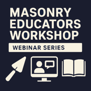 2026 Masonry Educators Workshop Series